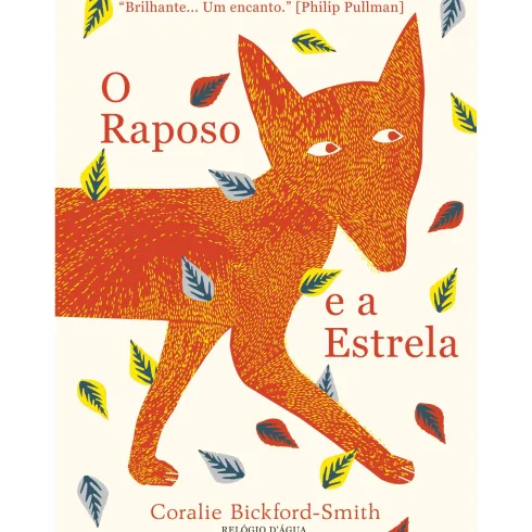 O Raposo E A Estrela de Coralie Bickford-Smith