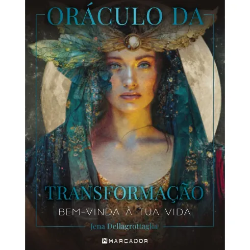Oráculo da Transformação de Jena Dellagrottaglia - Bem-vinda à Tua Vida