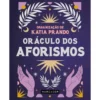 Oráculo dos Aforismos de Caterina Baldi e Katia Prando