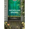 O Regressode Nicholas Sparks