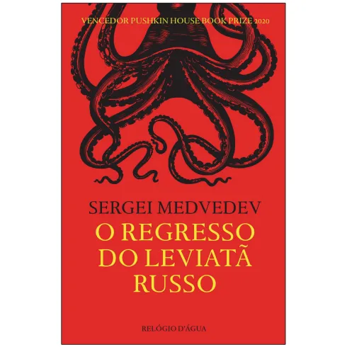 O Regresso Do Leviatã Russo de Sergei Medvedev