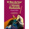 O Rei Artur e os Cavaleiros da Távola Redonda de Howard Pyle