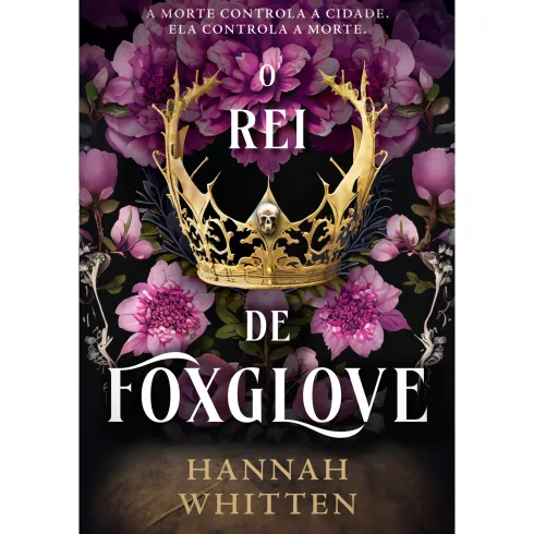 O Rei de Foxglove de Hannah Whitten