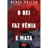 O Rei Faz Vénia e Mata de Herta Müller
