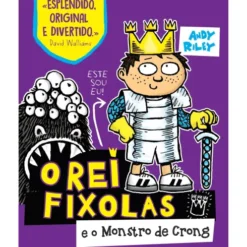 O Rei Fixolas Nº 2 - O Monstro de Crong de Andy Riley