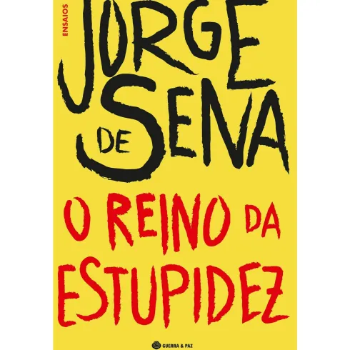 O Reino da Estupidez de Jorge de Sena
