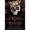 O Reino Das Temíveis de Kerri Maniscalco