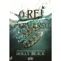 O Rei Perverso de Holly Black