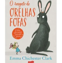 O Resgate do Orelhas Fofas de Emma Chichester Clark