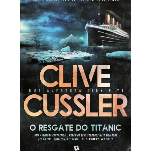 O Resgate Do Titanic de Clive Cussler