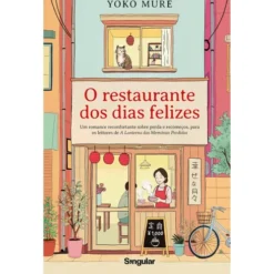 O Restaurante Dos Dias Felizes de Yoko Mure