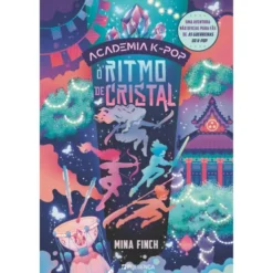 O Ritmo De Cristal - Academia K-Pop de Mina Finch