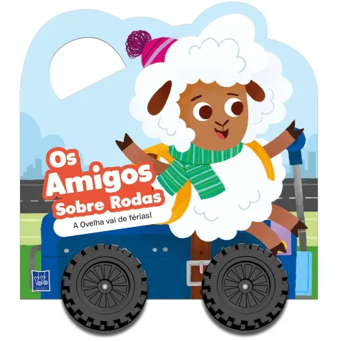 Os Amigos Sobre Rodas - A Ovelha Vai de Férias! de Yoyo Books
