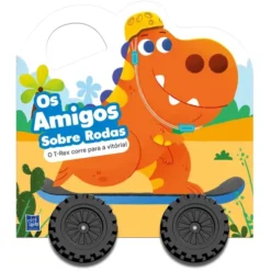Os Amigos Sobre Rodas - o T-Rex Corre para A Vitória! de Yoyo Books