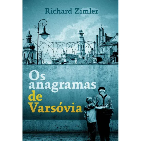 Os Anagramas de Varsóvia de Richard Zimler