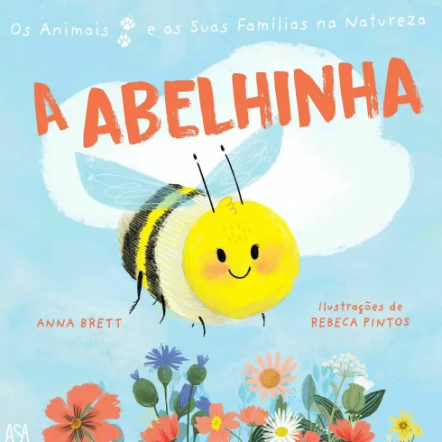 Os Animais e as Suas Famílias na Natureza: A Abelhinha de Ana Brett e Quarto Group