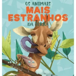 Os Animais Mais Estranhos da Terra de Cristina Banfi