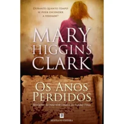 Os Anos Perdidos de Mary Higgins Clark
