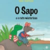 O Sapo e o Rato Misterioso de Max Velthuijs