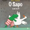 O Sapo é um Herói de Max Velthuijs