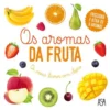 Os Aromas da Fruta de Adeline Pierre