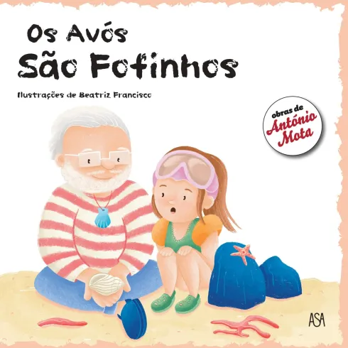 Os Avós São Fofinhos de António Mota
