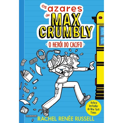 Os Azares de Max Crumbly Nº 1 - o Herói do Cacifo de Rachel Renée Russell