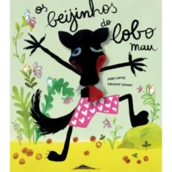 Os Beijinhos do Lobo Mau de Jean Leroy