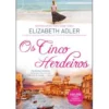 Os Cinco Herdeiros de Elizabeth Adler