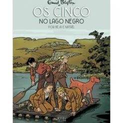Os Cinco no Lago Negro de Enid Blyton