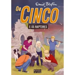 Os Cinco Nº 14 - os Cinco e os Raptores de Enid Blyton
