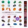 Os Cristais Dos 7 Chakras de Jennie Harding