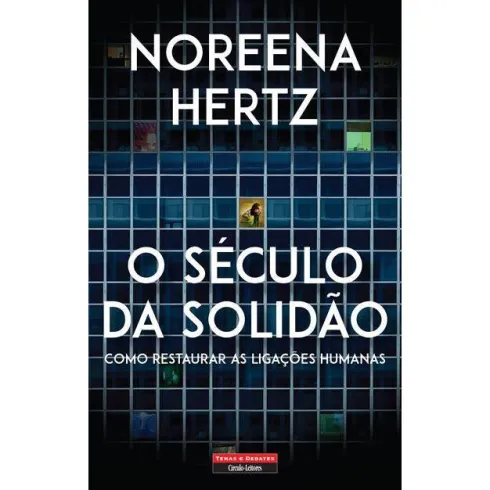 O Século da Solidão de Noreena Hertz