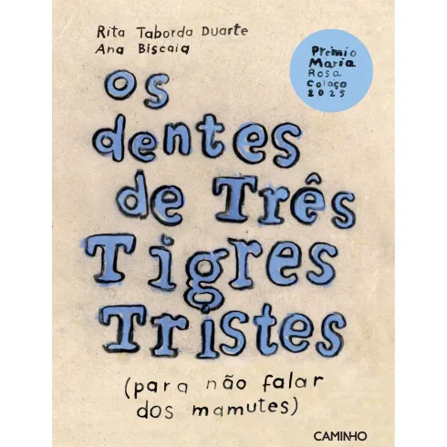 Os Dentes De Três Tigres Tristes de Rita Taborda Duarte