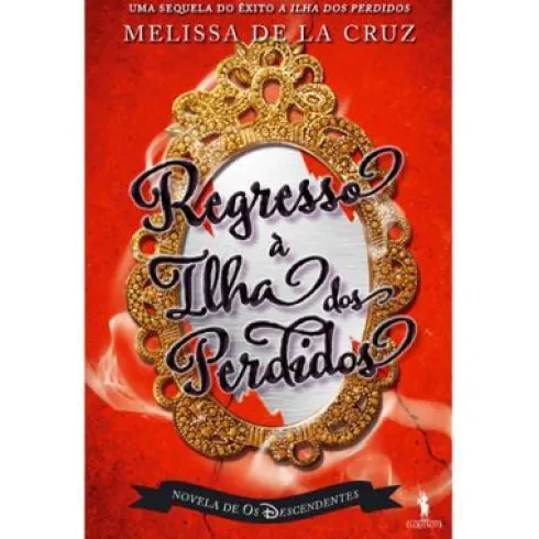 Os Descendentes - Regresso à Ilha dos Perdidos de Melissa de La Cruz