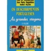 Os Descobrimentos Portugueses - As Grandes Viagens (II Volume) de Luís de Albuquerque