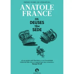 Os Deuses Têm Sede de Anatole France
