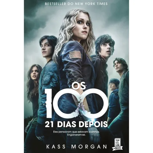 Os 100 - 21 Dias Depois de Kass Morgan - (4.ª Edição)
