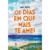 Os Dias em que Mais Te Amei de Amy Neff