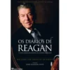 Os Diários de Reagan de Ronald Reagan