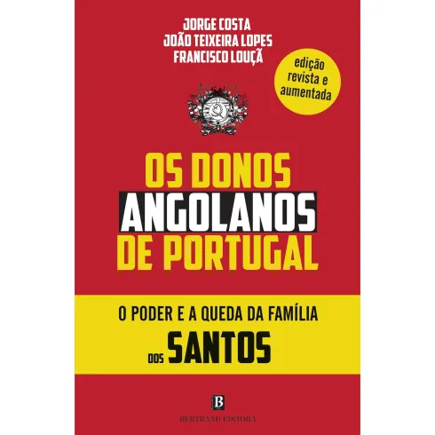 Os Donos Angolanos de Portugal de Francisco Louçã