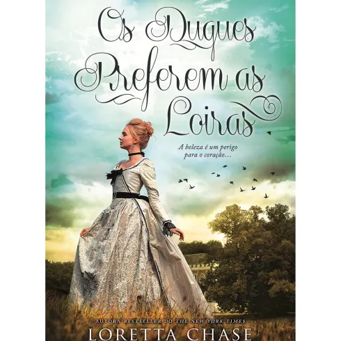 Os Duques Preferem as Loiras de Loretta Chase