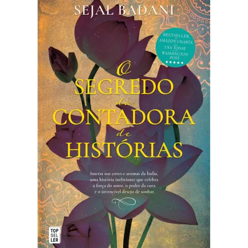 O Segredo da Contadora de Histórias de Sejal Badani