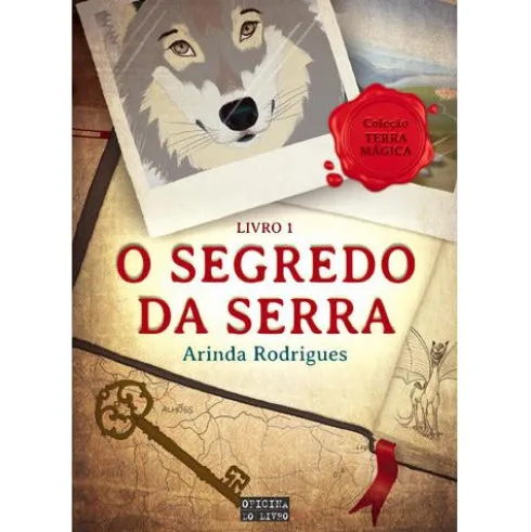 O Segredo da Serra Nº 1 - Terra Mágica de Arinda Rodrigues