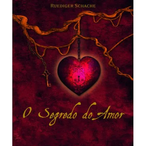 O Segredo do Amor de Ruediger Schache