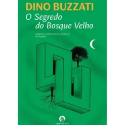 O Segredo do Bosque Velho de Dino Buzzati