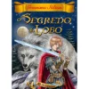 O Segredo do Lobo (Livro 4) de Geronimo Stilton