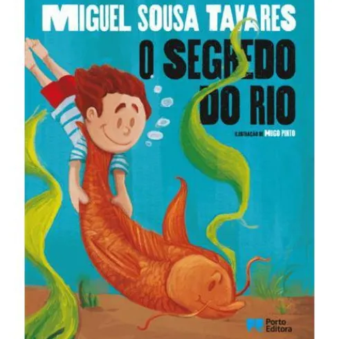 O Segredo do Rio de Miguel Sousa Tavares
