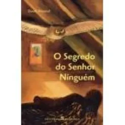 O Segredo do Senhor Ninguém de David Almond
