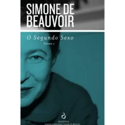O Segundo Sexo (Volume 2) de Simone de Beauvoir